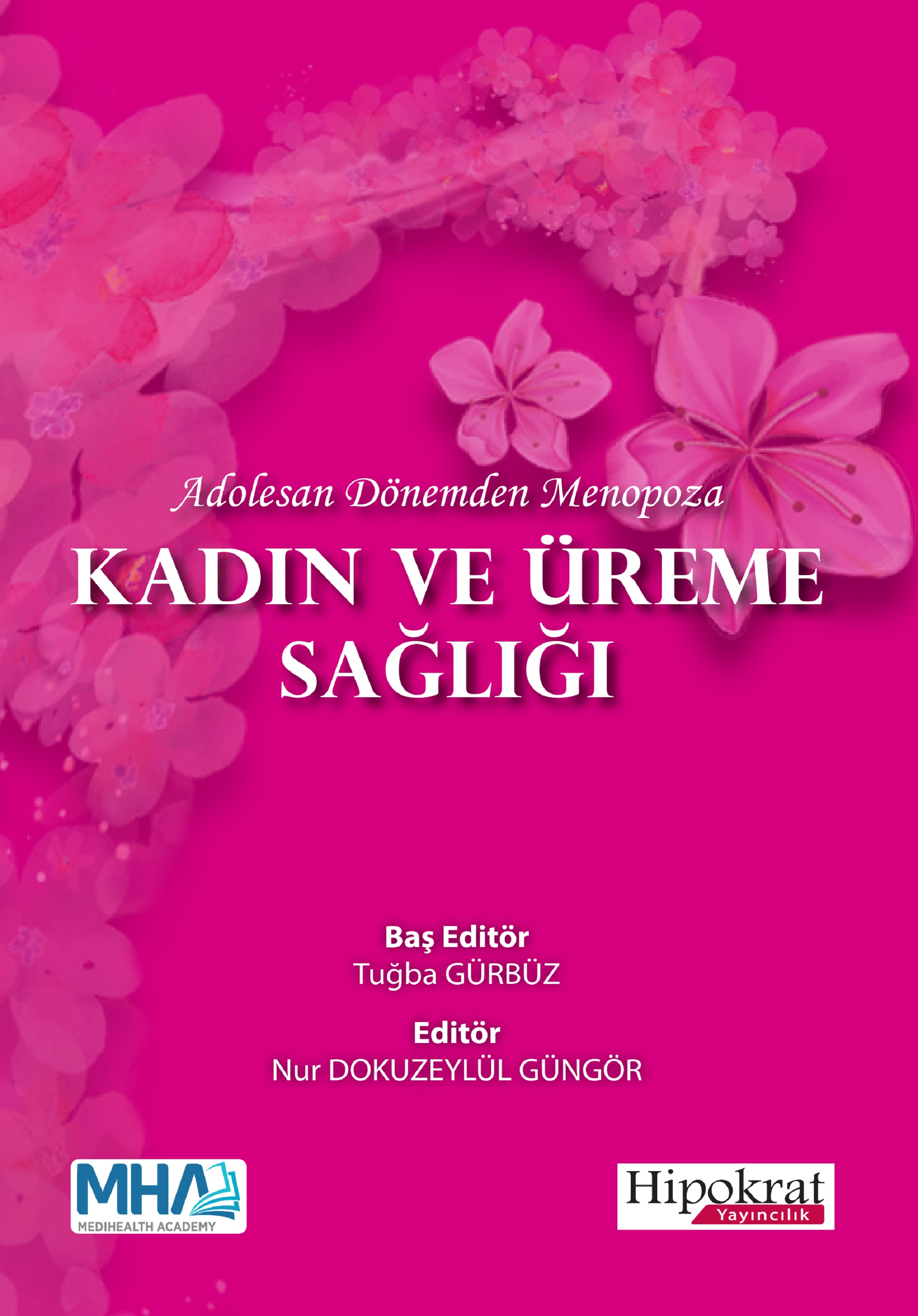 Adolesan Dönemden Menopoza Kadın ve Üreme Sağlığı